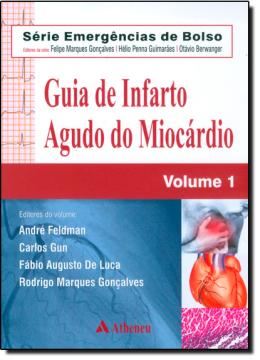 Imagem de GUIA DE INFARTO AGUDO DO MIOCARDIO VOL. 1