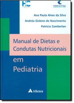 Imagem de MANUAL DE DIETAS E CONDUTAS NUTRICIONAIS EM PEDIATRIA - 2º ED