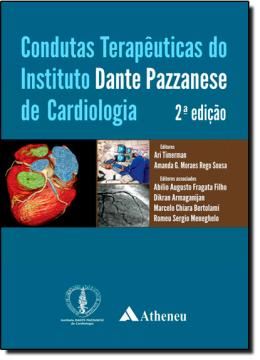 Imagem de CONDUTAS TERAPEUTICAS DO INSTITUTO DANTE PAZZANESE DE CARDIOLOGIA - 2º ED