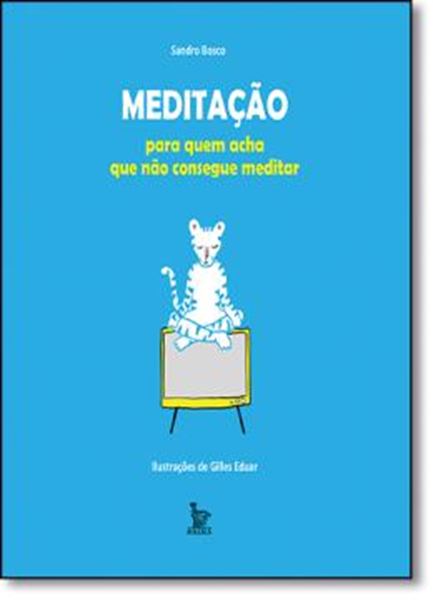 Picture of MEDITACAO PARA QUEM ACHA QUE NAO CONSEGUE MEDITAR