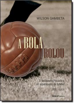 Imagem de BOLA ROLOU, A