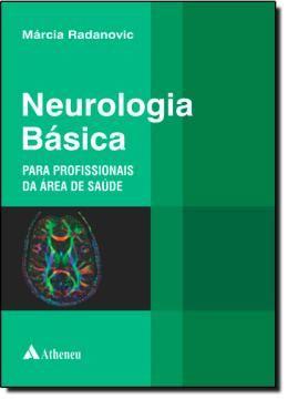 Imagem de NEUROLOGIA BASICA PARA PROFISSIONAIS DA AREA DA SAUDE
