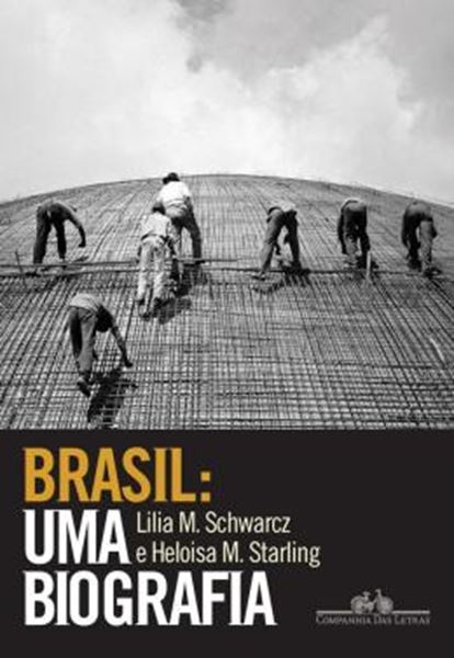 Picture of BRASIL - UMA BIOGRAFIA - 2ª ED