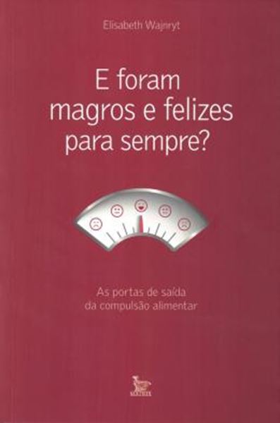Picture of E FORAM MAGROS E FELIZES PARA SEMPRE?