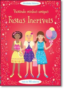 Imagem de VESTINDO MINHAS AMIGAS-  FESTAS INCRIVEIS - 2º ED
