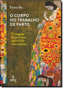 Imagem de CORPO NO TRABALHO DE PARTO, O