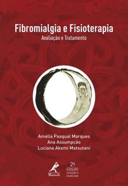Picture of FIBROMIALGIA E FISIOTERAPIA - AVALIACAO E TRATAMENTO - 2ª ED