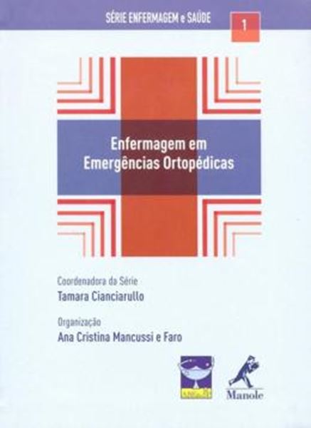 Picture of ENFERMAGEM EM EMERGENCIAS ORTOPEDICAS - SERIE ENFERMAGEM E SAUDE