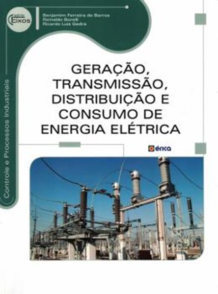 Picture of GERACAO, TRANSMISSAO, DISTRIBUICAO E CONSUMO DE ENERGIA ELETRICA