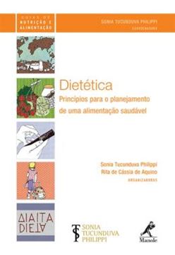 Imagem de DIETETICA - PRINCIPIOS PARA O PLANEJAMENTO DE UMA ALIMENTACAO SAUDAVEL