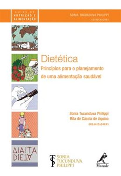 Picture of DIETETICA - PRINCIPIOS PARA O PLANEJAMENTO DE UMA ALIMENTACAO SAUDAVEL
