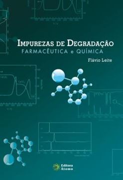 Imagem de IMPUREZAS DE DEGRADACAO FARMACEUTICA E QUIMICA