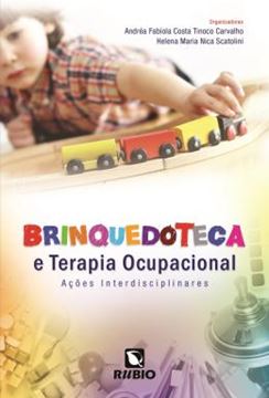 Imagem de BRINQUEDOTECA E TERAPIA OCUPACIONAL - ACOES INTERDISCIPLINARES