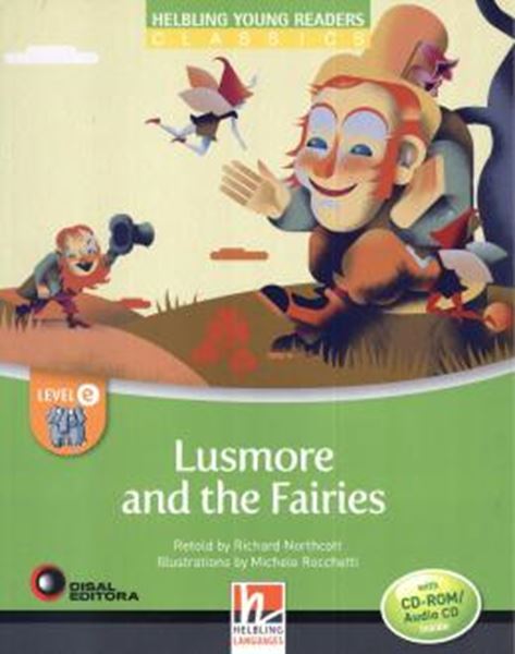 Picture of LUSMORE AND THE FAIRIES - WITH CD-ROM/AUDIO CD - LEVEL E