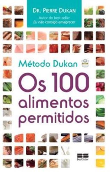 Picture of METODO DUKAN - OS 100 ALIMENTOS PERMITIDOS