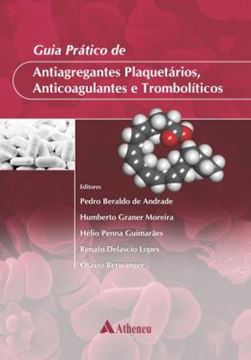 Imagem de GUIA PRATICO DE ANTIAGREGANTES PLAQUETARIOS, ANTICOAGULANTES E TROMBOLITICOS