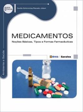 Imagem de MEDICAMENTOS - NOCOES BASICAS, TIPOS E FORMAS FARMACEUTICAS