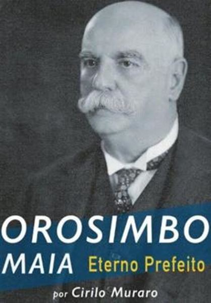 Picture of OROSIMBO MAIA - ETERNO PREFEITO