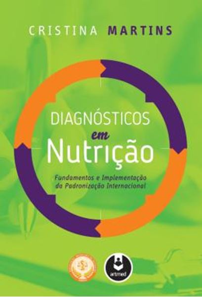 Picture of DIAGNOSTICOS EM NUTRICAO - FUNDAMENTOS E IMPLEMENTACAO DA PADRONIZACAO INTERNACIONAL