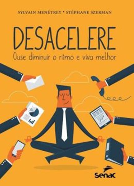 Picture of DESACELERE - OUSE MUDAR O RITMO E VIVA MELHOR