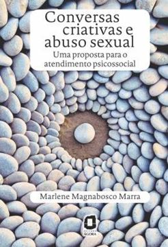 Imagem de CONVERSAS CRIATIVAS E ABUSOS SEXUAL - UMA PROPOSTA PARA O ATENDIMENTO PSICOSSOCIAL 