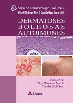 Imagem de DERMATOSES BOLHOSAS AUTOIMUNE - SERIE DERMATOLOGIA - VOL. 2