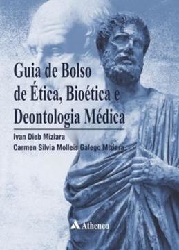 Imagem de GUIA DE BOLSO DE NOCOES DE ETICA, BIOETICA E DEONTOLOGIA MEDICA - 1ª EDICAO