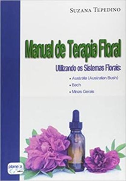 Picture of MANUAL DE TERAPIA FLORAL - UTILIZANDO OS SISTEMAS