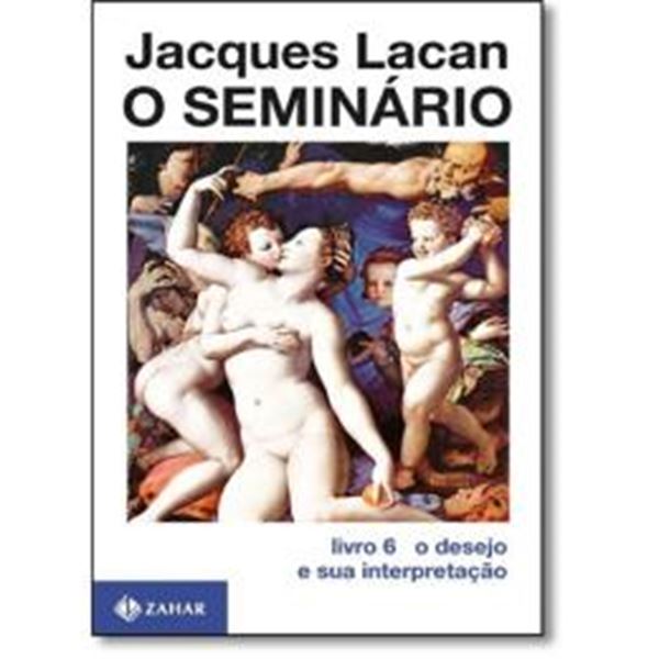 Picture of O SEMINARIO - LIVRO 6 - O DESEJO E SUA INTERPRETACAO