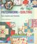 Imagem de PATCHWORK E QUILTING - GUIA COMPLETO PARA INICIANTES
