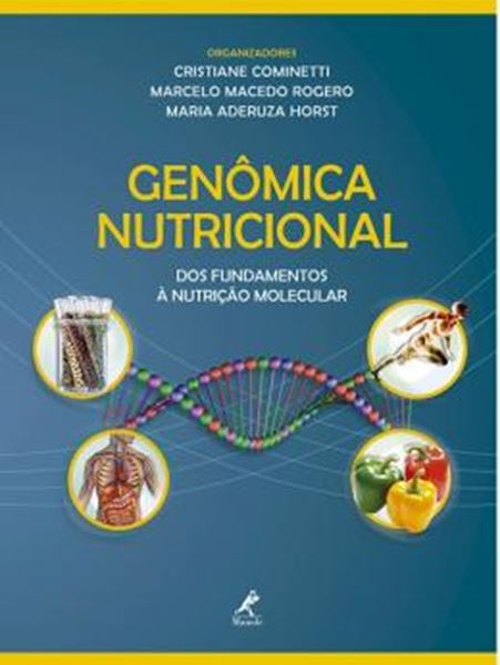 Picture of GENOMICA NUTRICIONAL - DOS FUNDAMENTOS A NUTRICAO MOLECULAR - 1ª ED