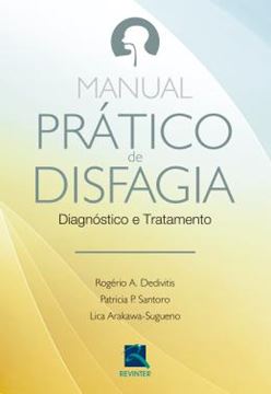 Imagem de MANUAL PRATICO DE DISFAGIA - DIAGNOSTICO E TRATAMENTO