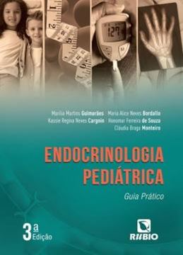 Imagem de ENDOCRINOLOGIA PEDIATRICA - GUIA PRATICO - 3ª ED