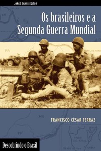 Picture of BRASILEIROS E A SEGUNDA GUERRA MUNDIAL, OS