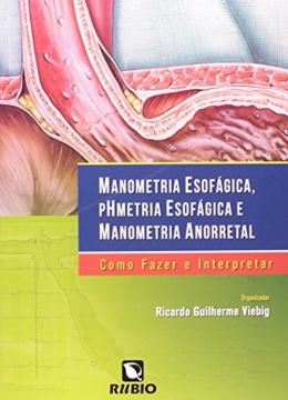 Imagem de MANOMETRIA ESOFAGICA, PHMETRIA ESOFAGICA E MANOMETRIA ANORRETAL