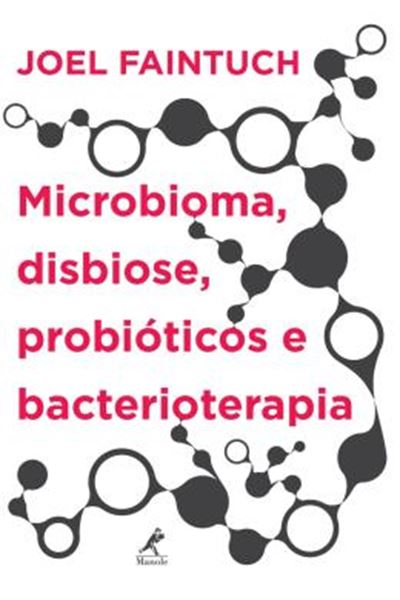 Picture of MICROBIOMA, DISBIOSE, PROBIOTICOS E BACTERIOTERAPIA