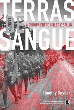 Imagem de TERRAS DE SANGUE - A EUROPA ENTRE HITLER E STALIN