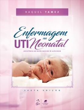 Imagem de ENFERMAGEM NA UTI NEONATAL - 6ª ED