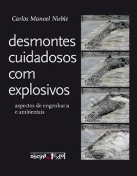Imagem de DESMONTES CUIDADOSOS COM EXPLOSIVOS - ASPECTOS DE ENGENHARIA E AMBIENTAIS