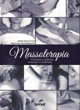 Imagem de MASSOTERAPIA - PRINCIPIOS E PRATICAS ORIENTAIS E OCIDENTAIS