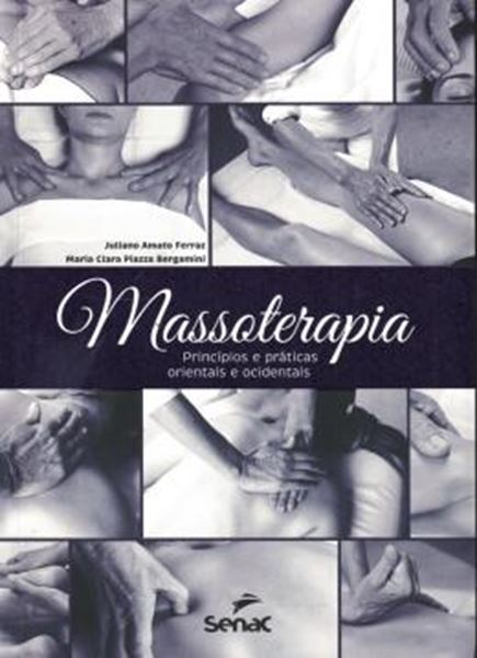 Picture of MASSOTERAPIA - PRINCIPIOS E PRATICAS ORIENTAIS E OCIDENTAIS