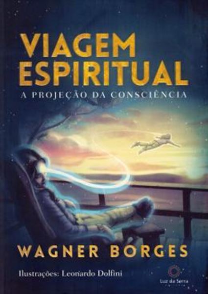 Picture of VIAGEM ESPIRITUAL - A PROJECAO DA CONSCIENCIA