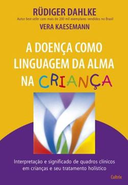 Imagem de DOENCA COMO LINGUAGEM DA ALMA NA CRIANCA, A