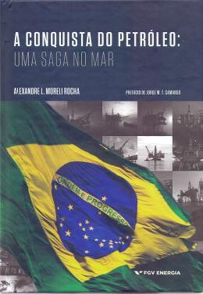 Picture of CONQUISTA DO PETROLEO, A - UMA SAGA NO MAR