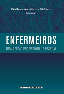 Imagem de ENFERMEIROS - UMA GESTAO PROFISSIONAL E PESSOAL