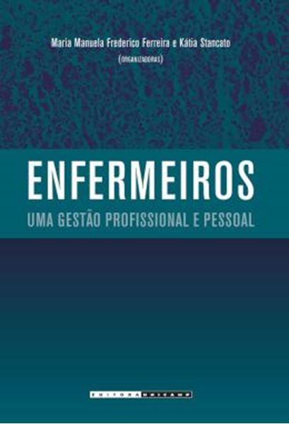 Picture of ENFERMEIROS - UMA GESTAO PROFISSIONAL E PESSOAL