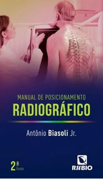 Imagem de MANUAL DE POSICIONAMENTO RADIOGRAFICO - 2ª ED.