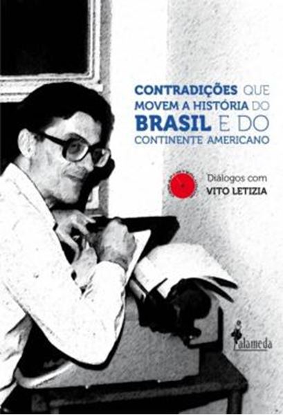 Picture of CONTRADICOES QUE MOVEM A HISTORIA DO BRASIL E DO CONTINENTE AMERICANO