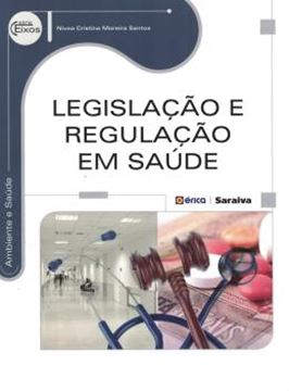 Imagem de LEGISLACAO E REGULACAO EM SAUDE - SERIE EIXOS