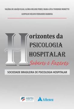 Imagem de HORIZONTES DA PSICOLOGIA HOSPITALAR - SABERES E FAZERES